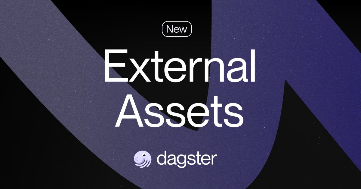 Introducing Dagster External Assets