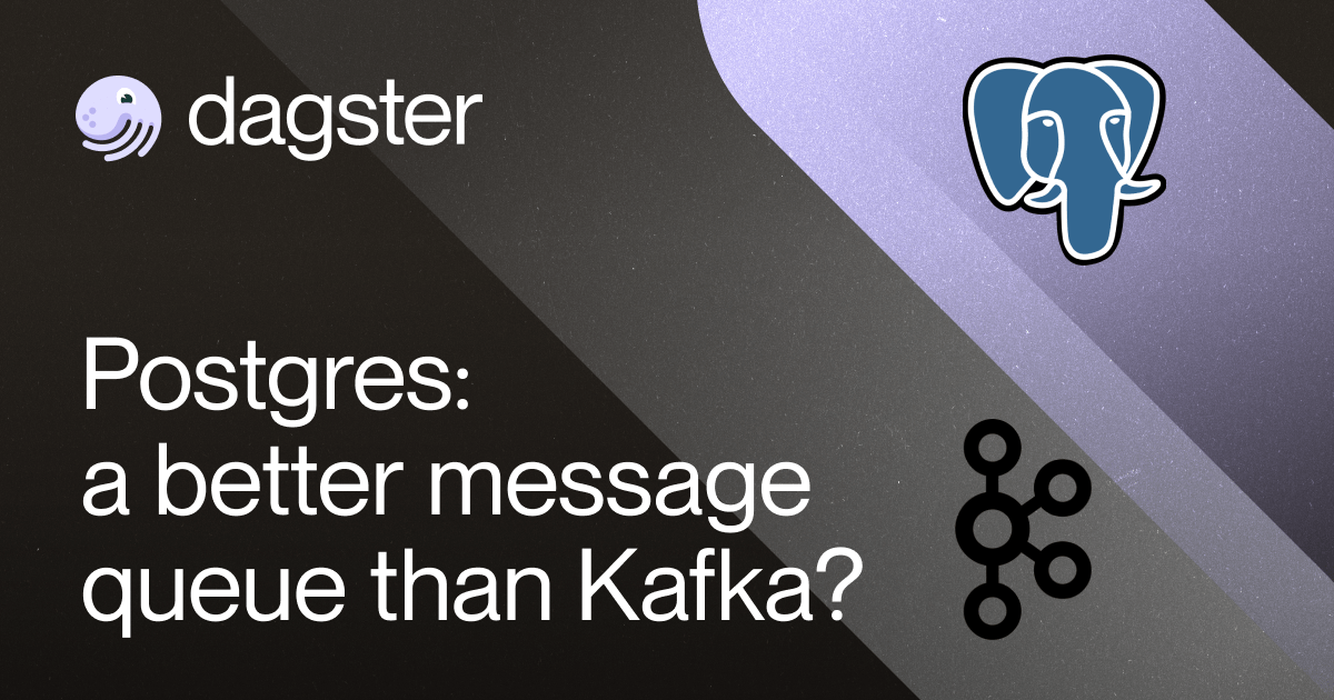 Postgres: a Better Message Queue than Kafka?