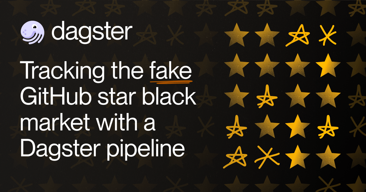 Tracking the Fake GitHub Star Black Market with Dagster, dbt and BigQuery