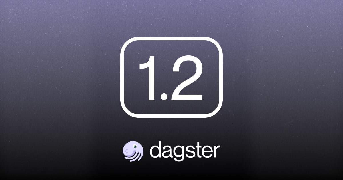 Announcing Dagster 1.2: Formation