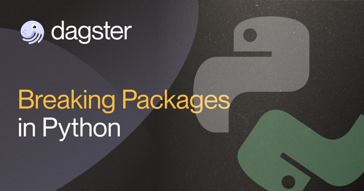 Breaking Packages in Python