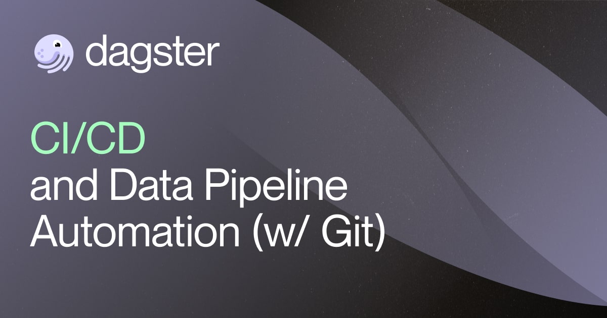 CI/CD and Data Pipeline Automation (with Git)
