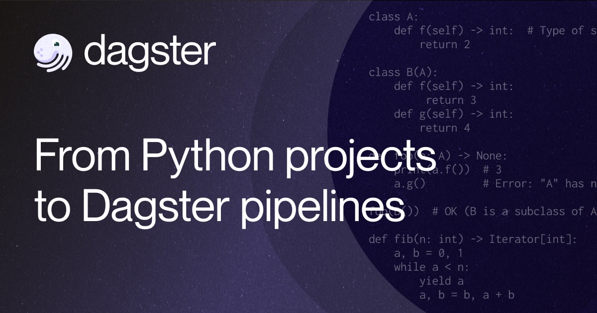From Python Projects to Dagster Pipelines